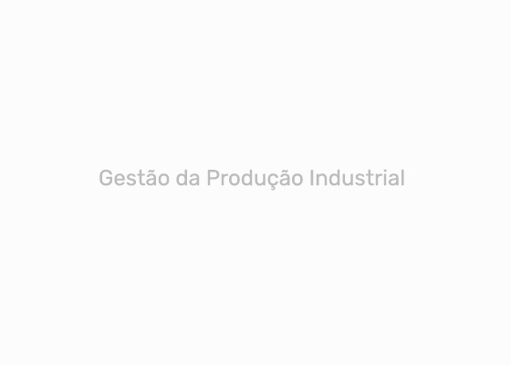 Gestão da Produção Industrial